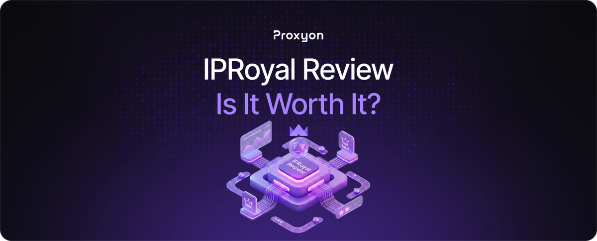 IPRoyal Review  Is It Worth It
