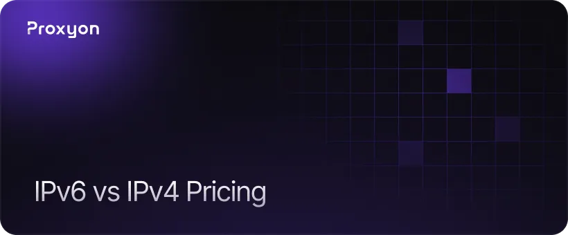 Why IPv6 Proxies Are Cheaper Than IPv4