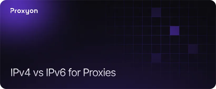 IPv4 vs IPv6 for Proxies