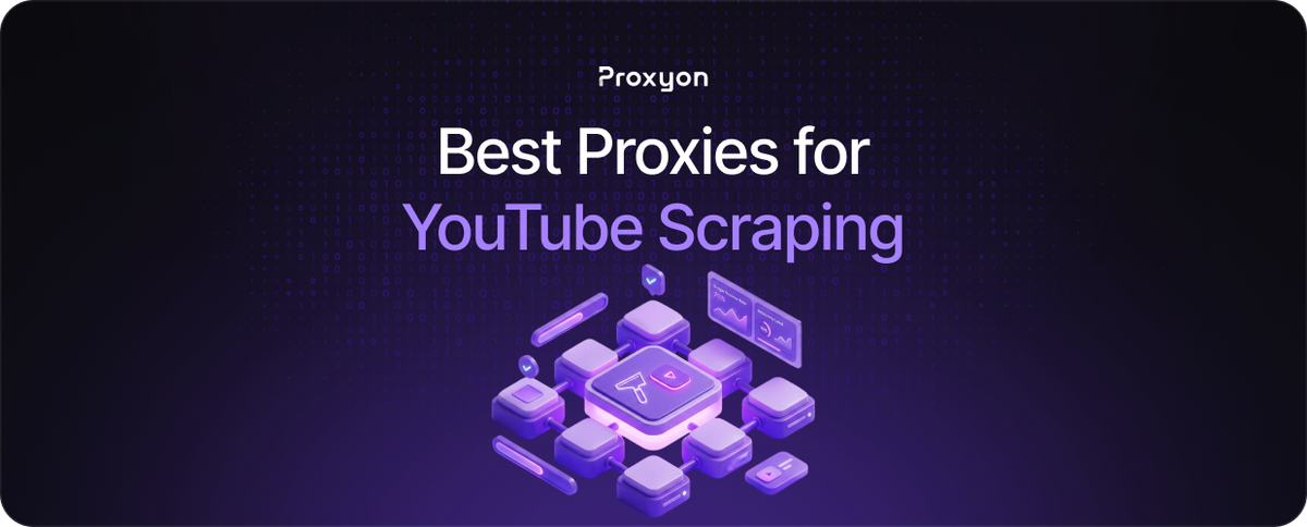 Best Proxies for YouTube Scraping