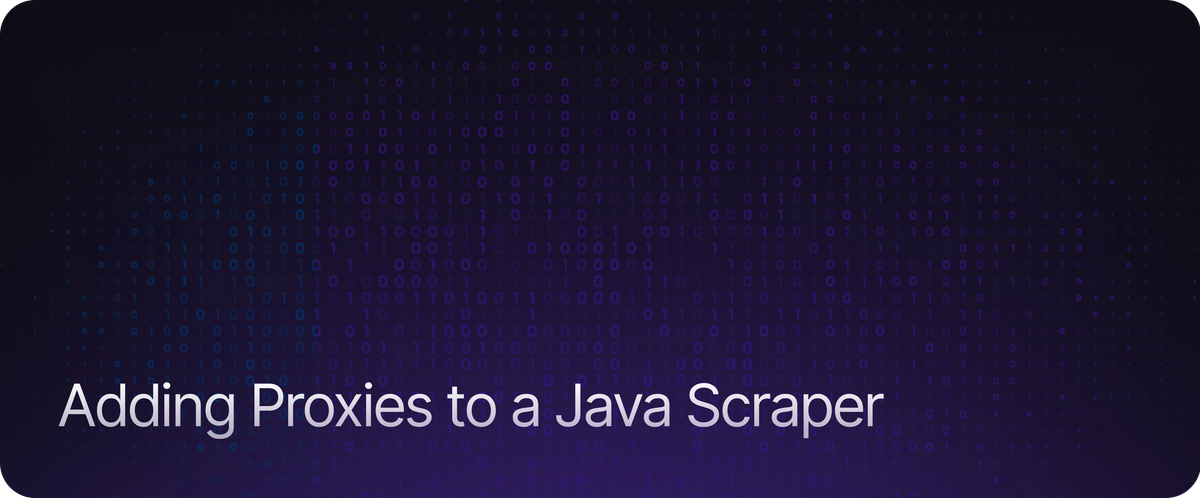 Adding Proxies to a Java Scraper