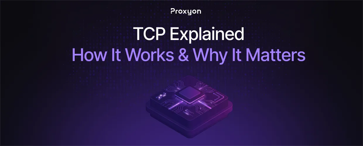 TCP Explained: How It Works & Why It Matters (2026)