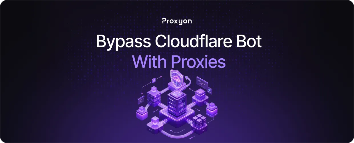How to Bypass Cloudflare Bot Detection With Proxies