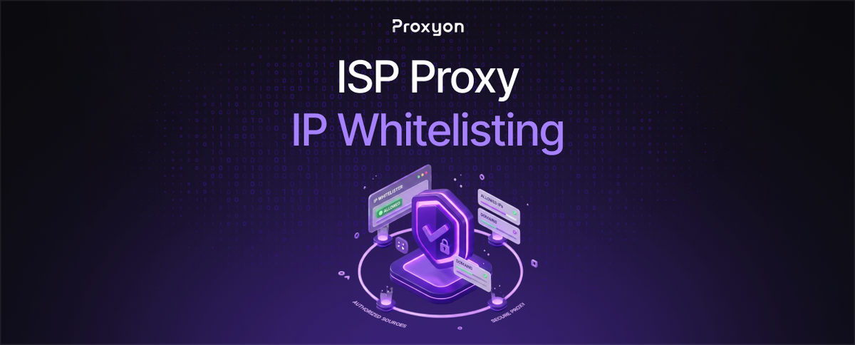 ISP Proxy IP Whitelisting (2026)