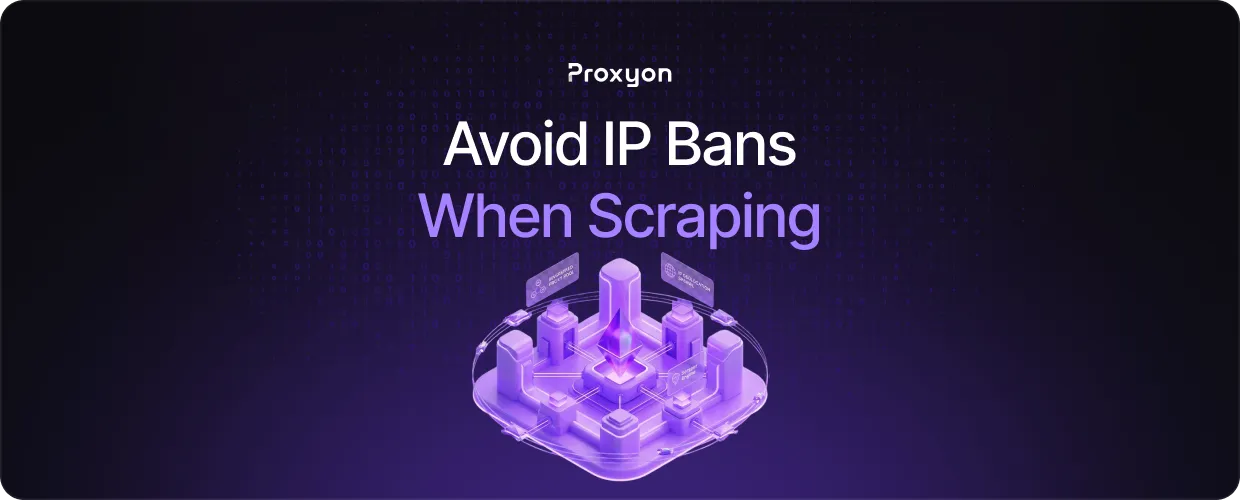 How to Avoid IP Bans When Scraping