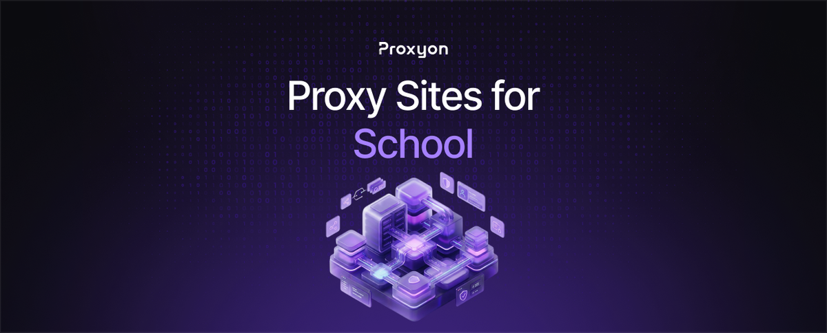 Proxy Sites for School