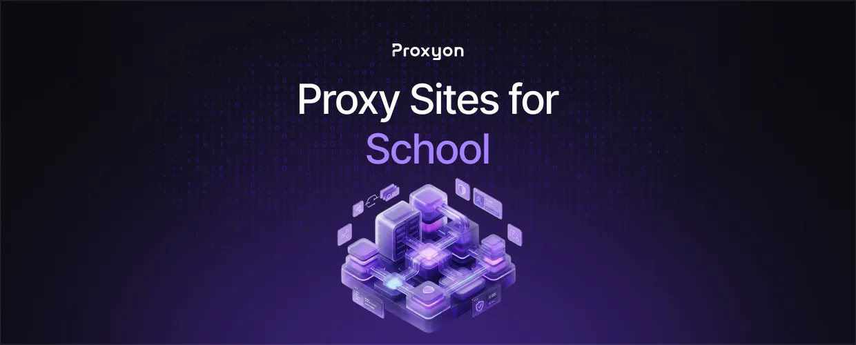 Proxy Sites for School