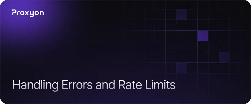 Handling Errors and Rate Limits