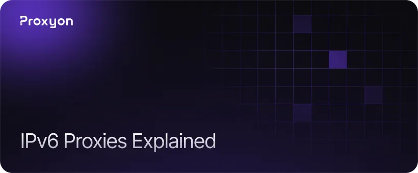 How IPv6 Proxies Work