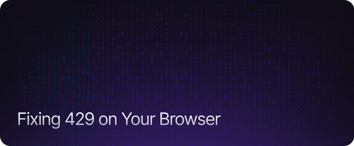 Fixing 429 on Your Own Site or in a Browser