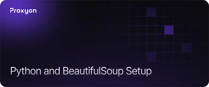 Setting Up Your Scraper with Python and BeautifulSoup