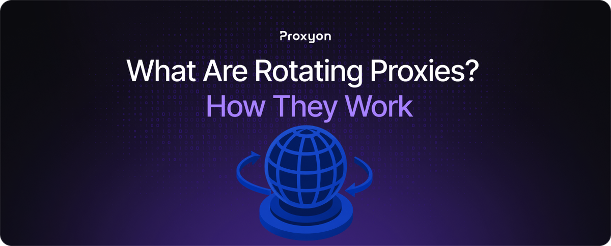 What Are Rotating Proxies  How They Work
