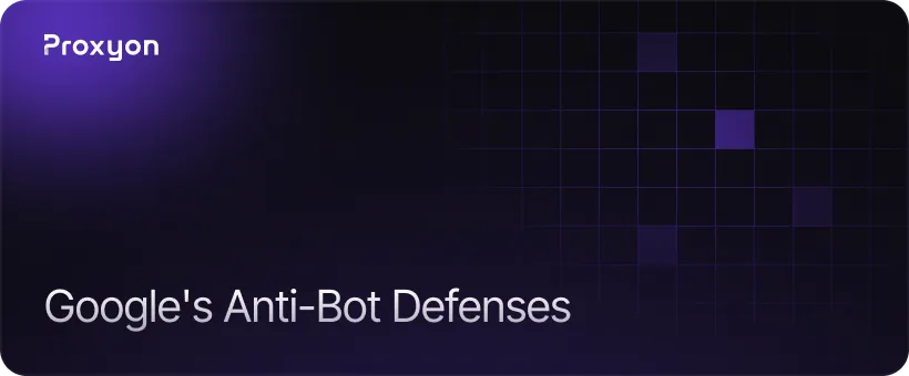 Handling Google's Anti Bot Measures