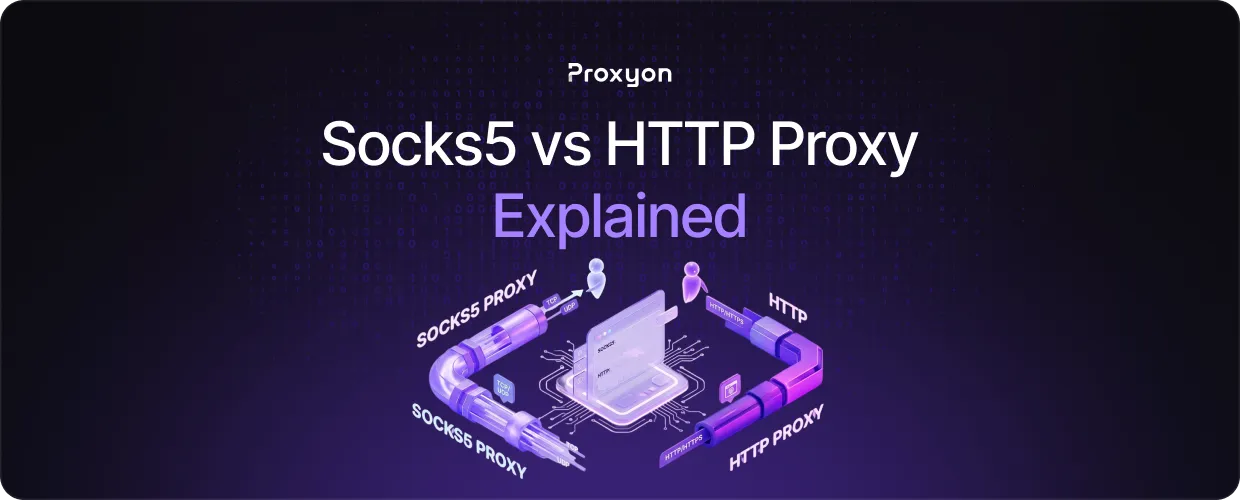 Socks5 vs HTTP Proxy Explained