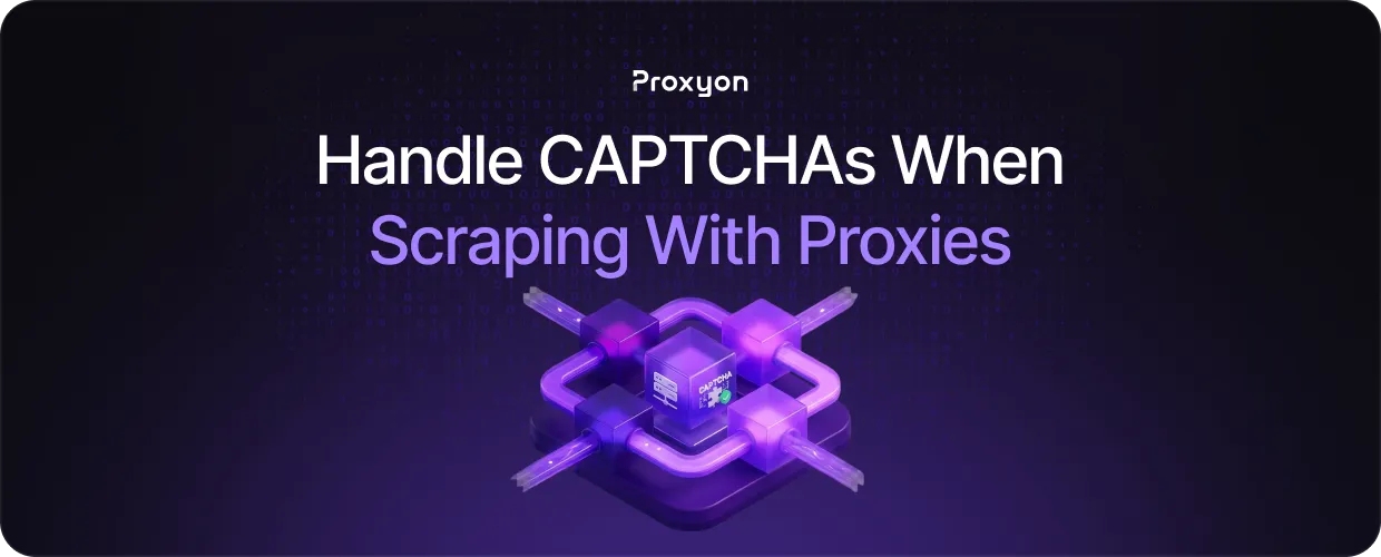 How to Handle CAPTCHAs When Scraping With Proxies