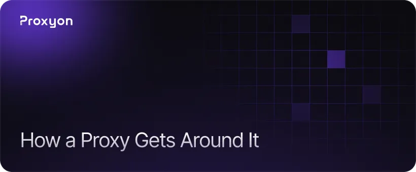 How a Proxy Gets Around It
