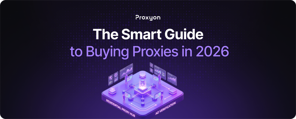 The Smart Guide to Buying Proxies in 2026