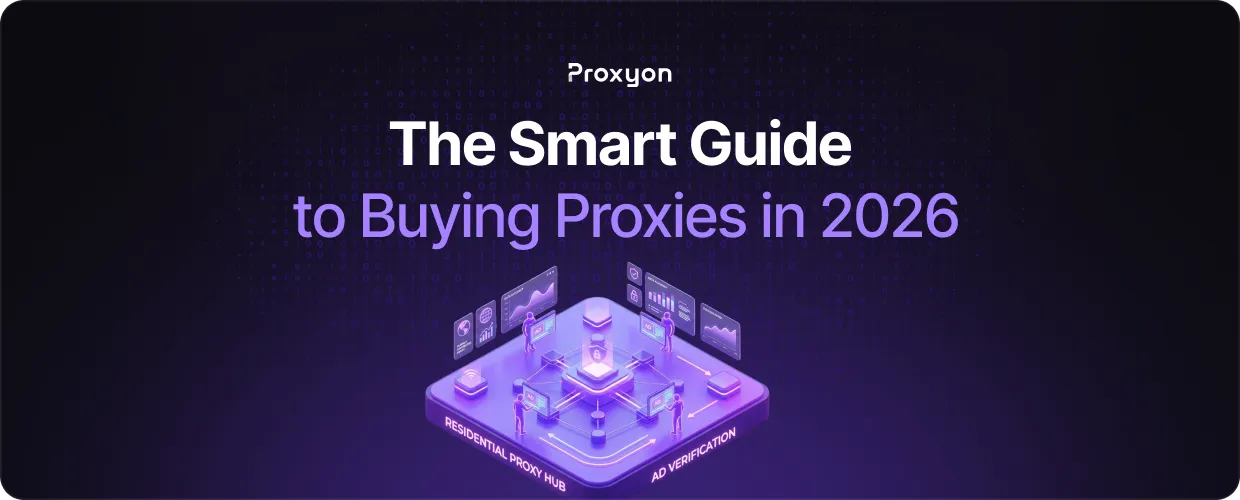The Smart Guide to Buying Proxies in 2026
