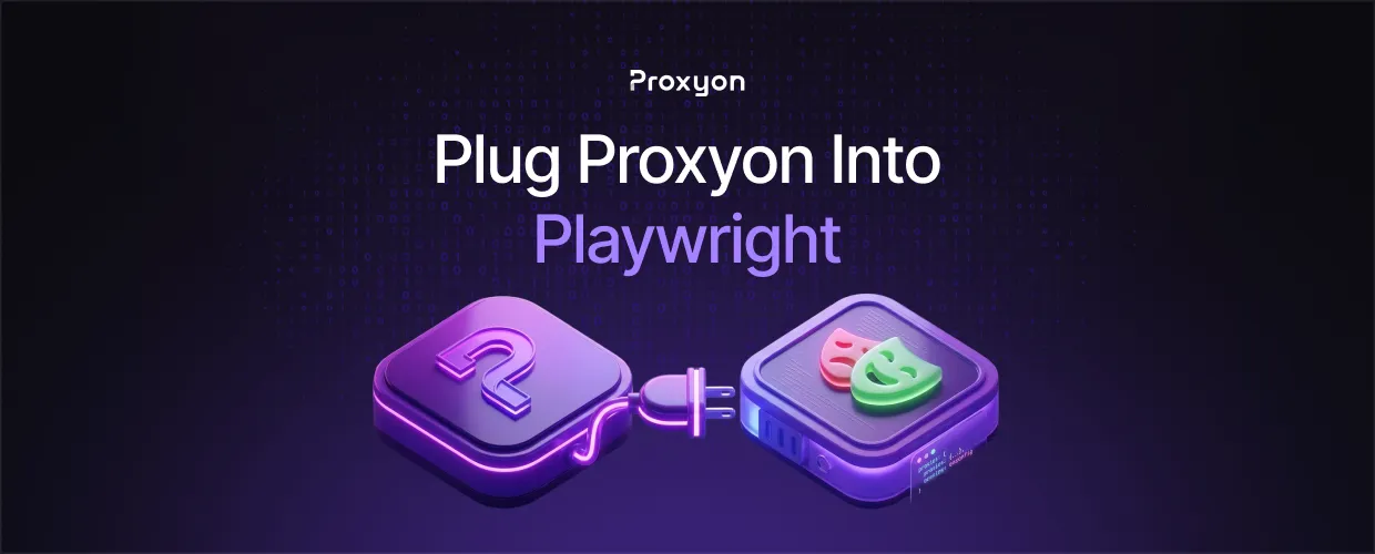 Plug Proxyon Into Playwright