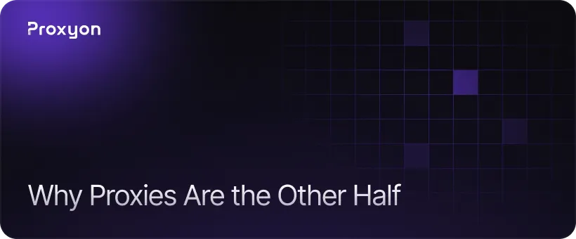 Why Proxies Are the Other Half