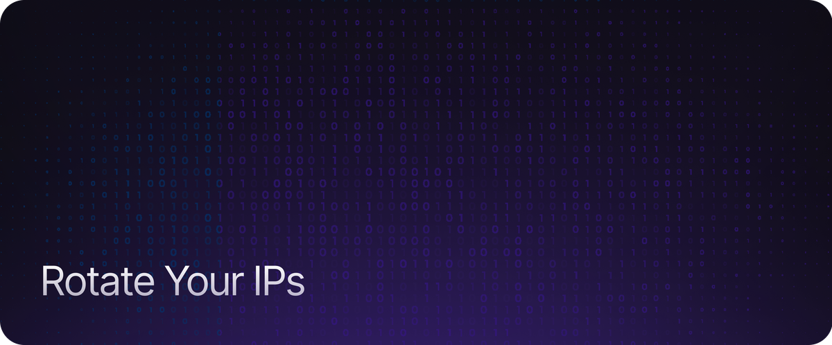 Rotate Your IPs