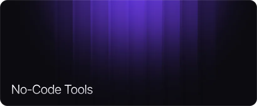 No-Code Tools