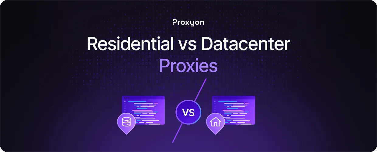Residential Proxy vs Datacenter Proxy