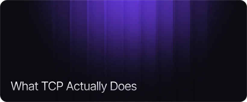 What TCP Actually Does