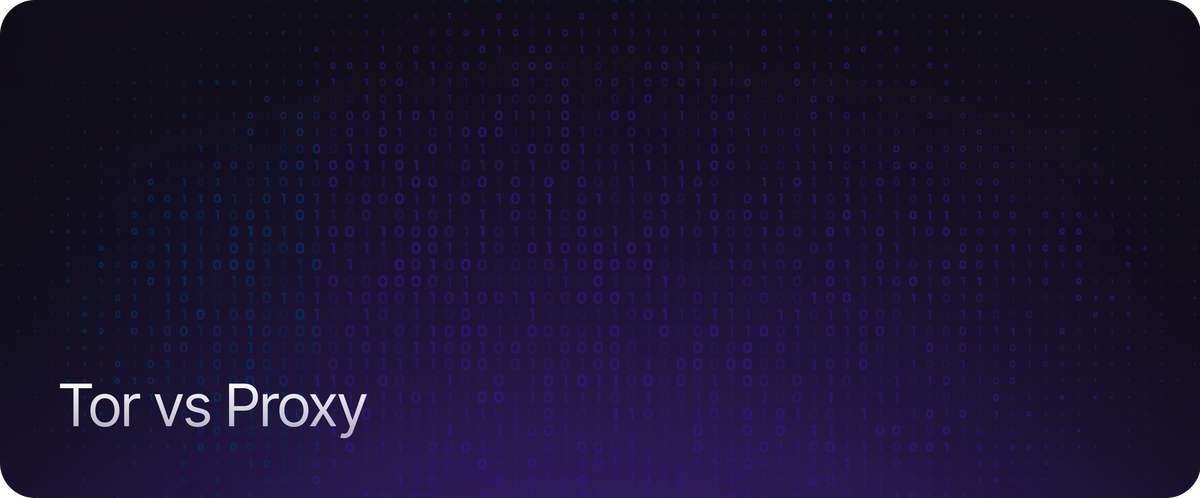 Tor vs Proxy  The Key Differences