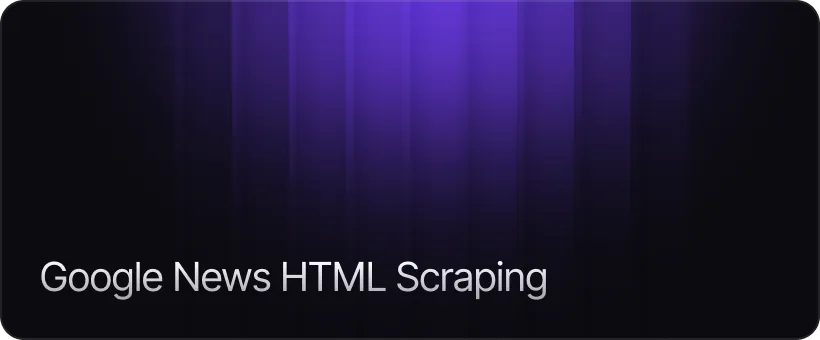 Why Scraping Google News HTML Is a Bad Idea