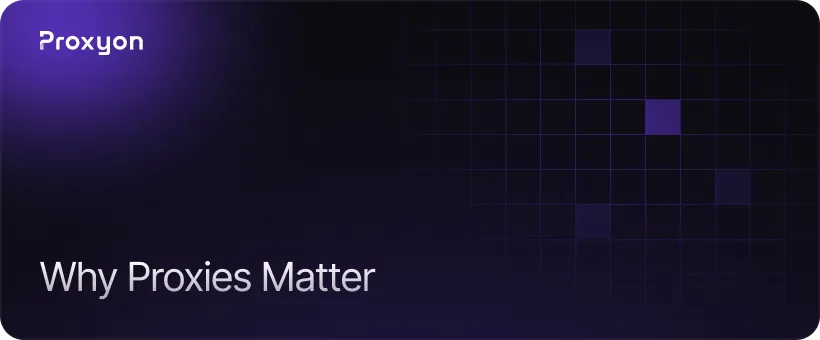 Why Proxies Matter More Than the Tool