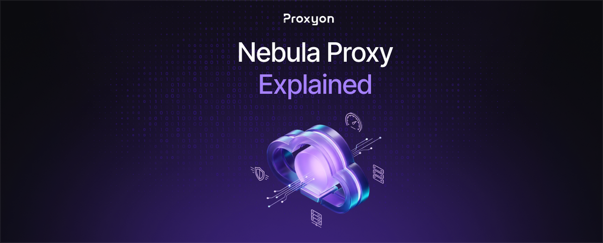 Nebula Proxy Explained (2026)