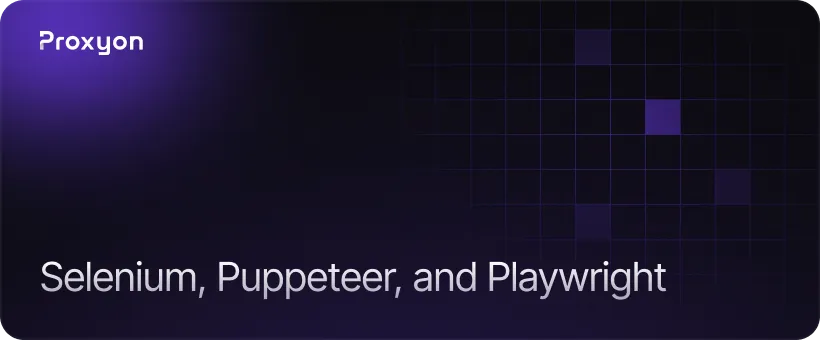 Selenium, Puppeteer, and Playwright