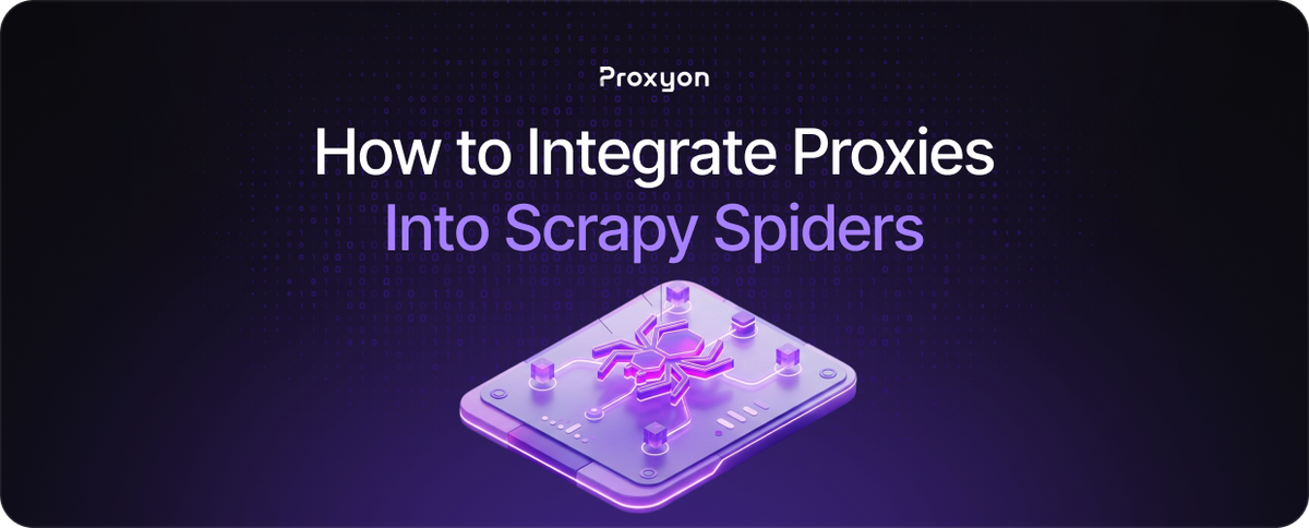How to Integrate Proxies Into Scrapy Spiders