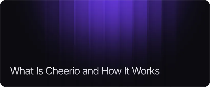 What Is Cheerio and How It Works