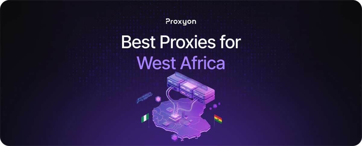 Best Proxies for West Africa