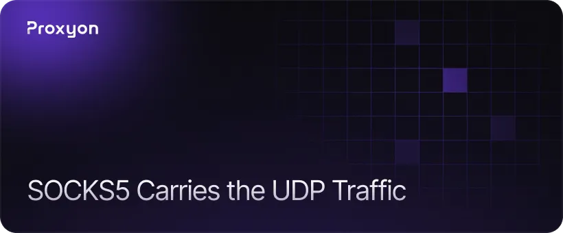 SOCKS5 Carries the UDP Traffic