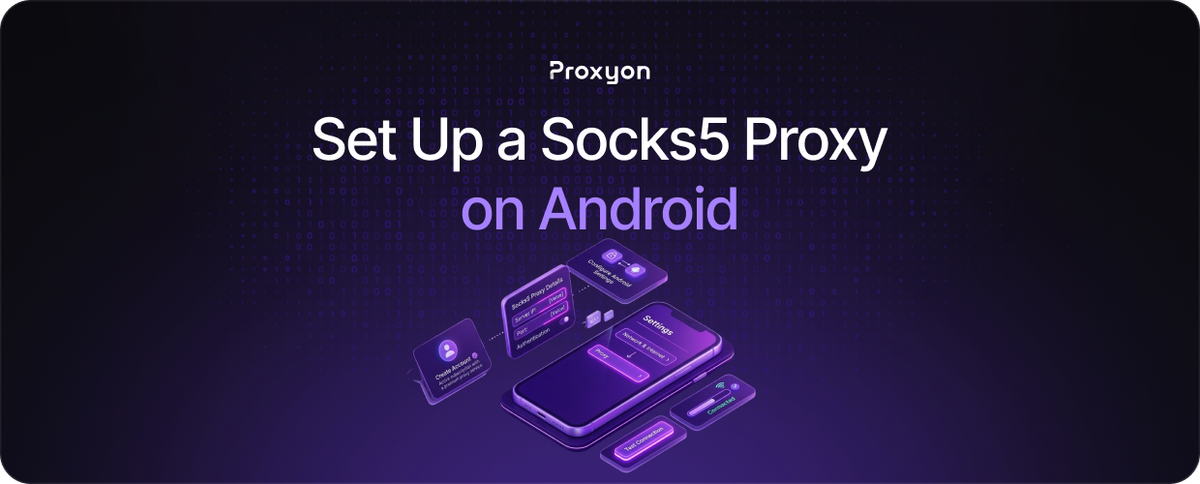 How to Set Up a SOCKS5 Proxy on Android