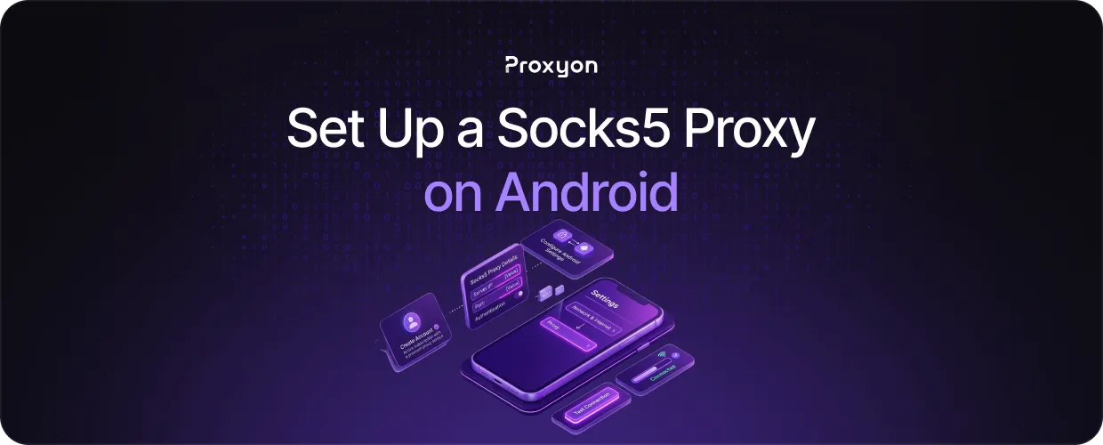 How to Set Up a SOCKS5 Proxy on Android