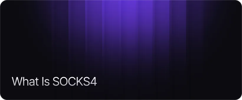 What Is SOCKS4