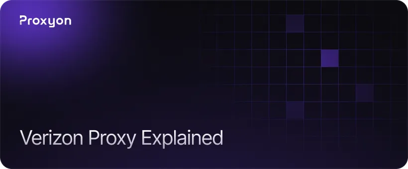 What Is Verizon Proxy