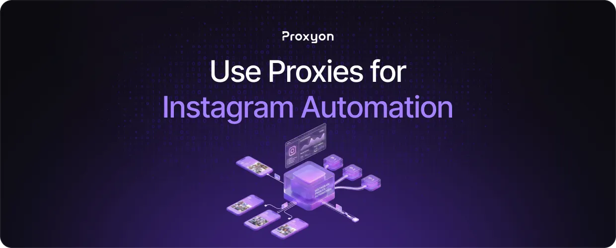 How to Use Proxies for Instagram Automation