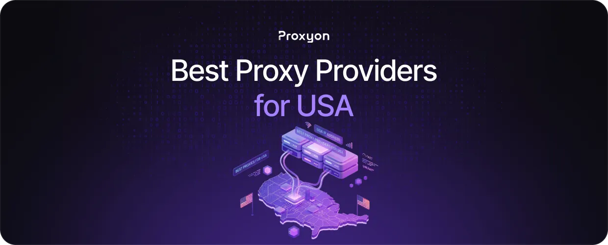 Best Proxy Providers for USA