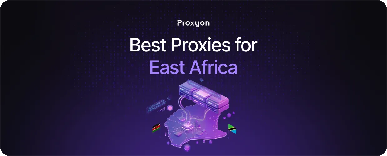 Best Proxies for East Africa