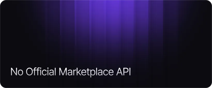 Why There Is No Official Marketplace API