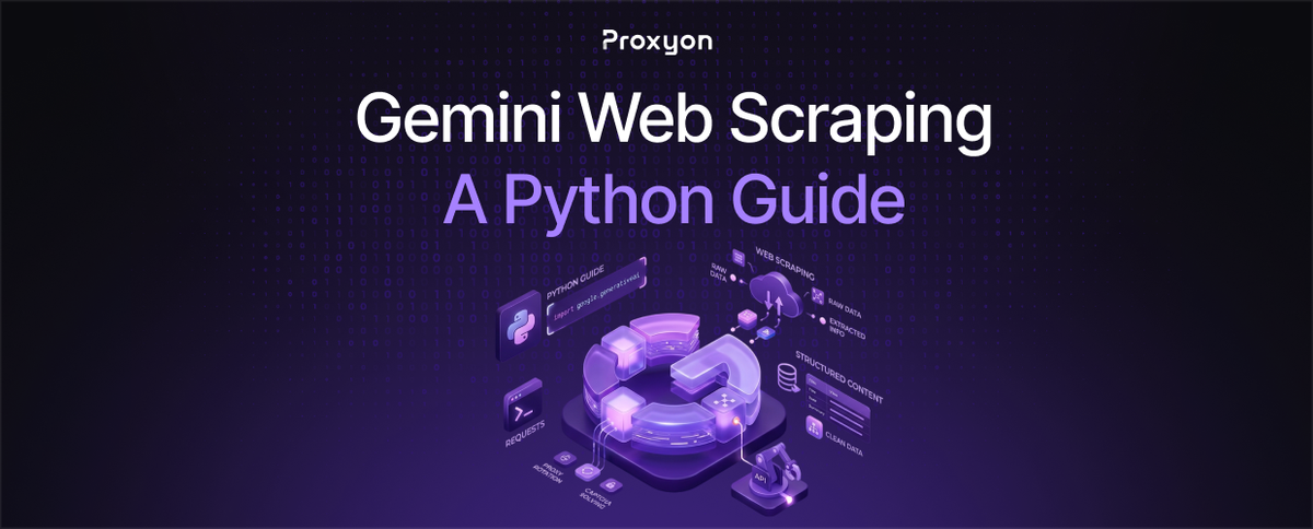 Gemini Web Scraping (2026): A Python Guide  