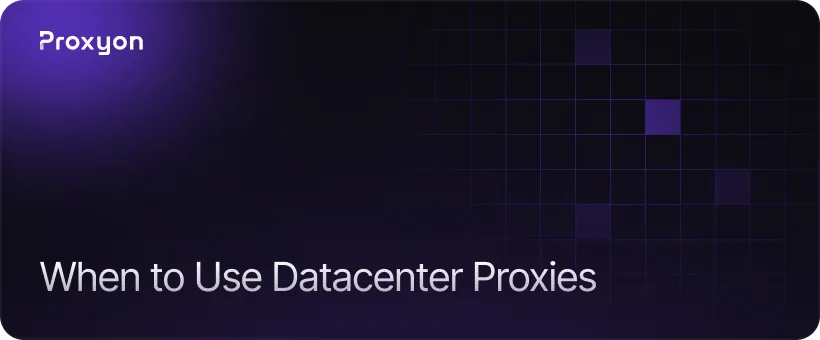 Best Use Cases for Datacenter Proxies