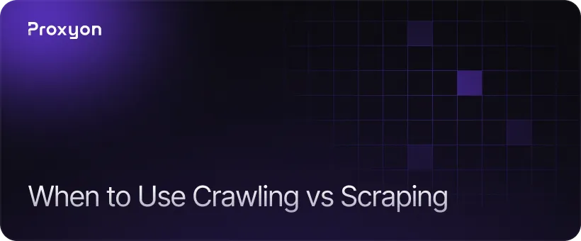 When to Use Crawling vs. Scraping