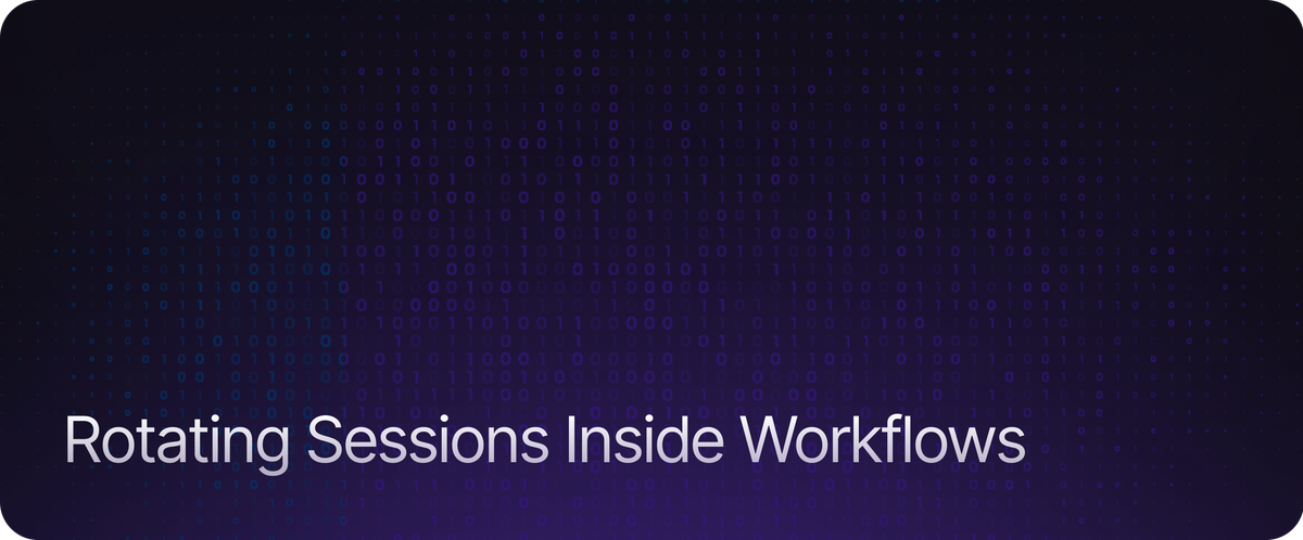 Rotating Sessions Inside Workflows