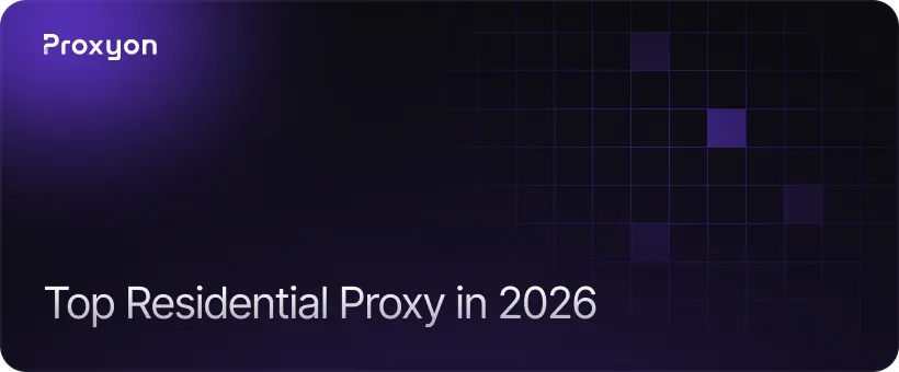 Top Residential Proxy Providers in 2026